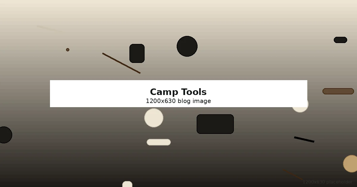 Placeholder image for camp tools blog post
